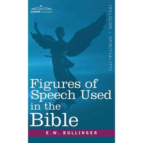 Figures of Speech Used in the Bible - Hardcover