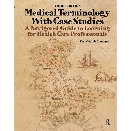 Medical Terminology with Case Studies: A Navigated Guide to Learning for Health Care Professionals - Paperback