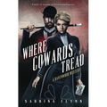 Where Cowards Tread - Paperback
