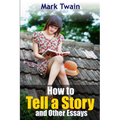 How to Tell a Story and Other Essays - Paperback