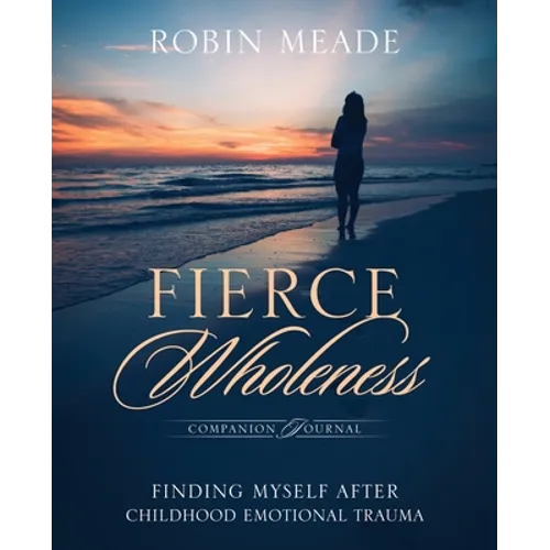 Fierce Wholeness Companion Journal - Paperback