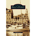 Fell's Point - Hardcover