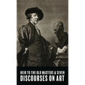 Heir To The Old Masters and Seven Discourse on Art - Paperback