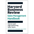 The Harvard Business Review Sales Management Handbook: How to Lead High-Performing Sales Teams - Paperback