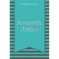 Semantic Antics - Paperback