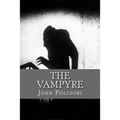 The Vampire: (originally printed as 'The Vampyre' - Paperback