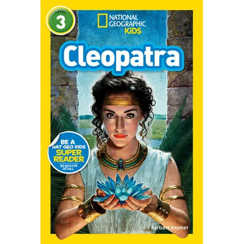Cleopatra (National Geographic Kids Readers, Level 3) - Paperback