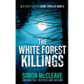 The White Forest Killings - Paperback