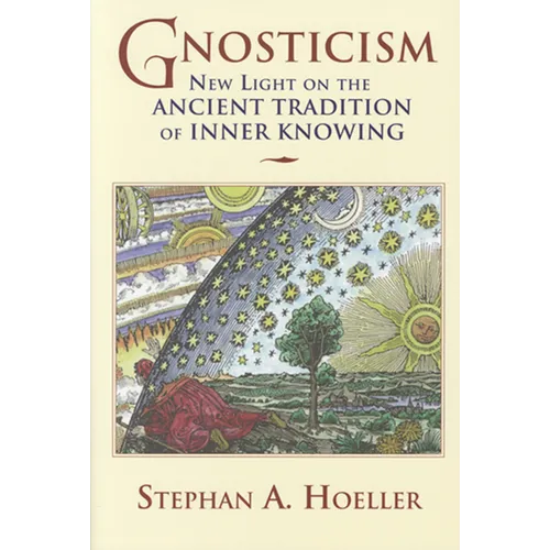 Gnosticism: New Light on the Ancient Tradition of Inner Knowing - Paperback