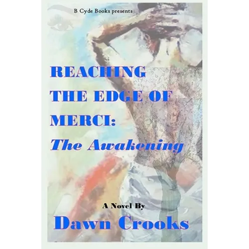 Reaching The Edge of Merci: The Awakening - Paperback