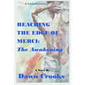 Reaching The Edge of Merci: The Awakening - Paperback