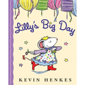 Lilly's Big Day - Hardcover