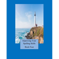 Improving Your Spelling Skills/ Book 4 - Paperback