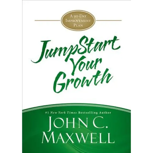 Jumpstart Your Growth: A 90-Day Improvement Plan - Hardcover
