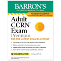 Adult Ccrn Exam Premium: Study Guide for the Latest Exam Blueprint, Includes 3 Practice Tests, Comprehensive Review, and Online Study Prep - Paperback