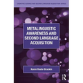 Metalinguistic Awareness and Second Language Acquisition - Paperback