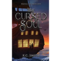 The Cursed Soul - Hardcover