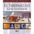 El Tabernáculo: Guía Ilustrada = The Tabernacle - Spiral
