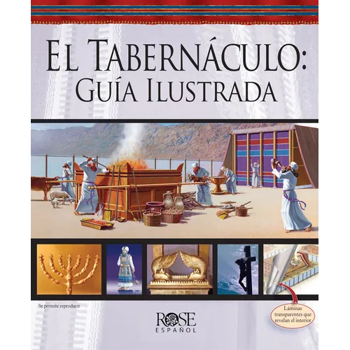 El Tabernáculo: Guía Ilustrada = The Tabernacle - Spiral
