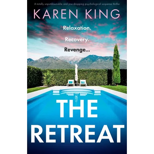 The Retreat: A totally unputdownable and jaw-dropping psychological suspense thriller - Paperback