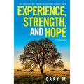 Experience, Strength, and Hope: My Recovery from Nicotine Addiction - Paperback