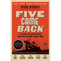 Five Came Back: A Story of Hollywood and the Second World War - Paperback