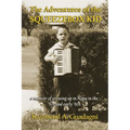 The Adventures of the Squeezebox Kid - Paperback