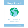 Keep It Cool!: A Pocket Guide to Climate Action - Paperback