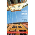Sons et sens: La prononciation du français en contexte [With CD (Audio)] - Paperback