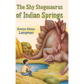 The Shy Stegosaurus of Indian Springs - Hardcover