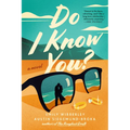 Do I Know You? - Paperback
