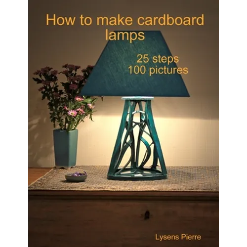 how to make cardboard lamps - Paperback