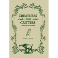 Creatures And Critters: Who's In My Garden - Hardcover