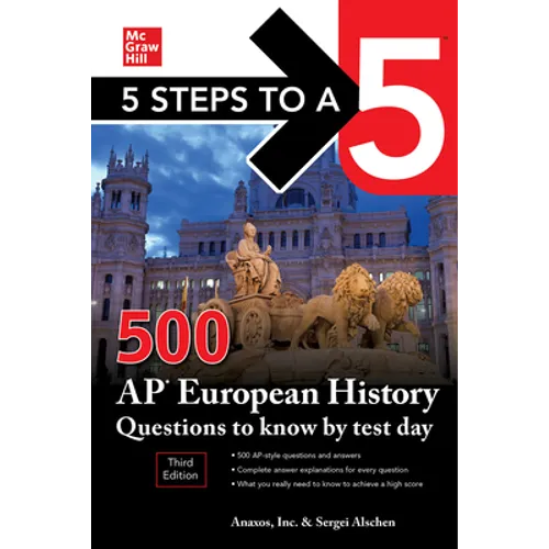 5 Steps to a 5: 500 AP European History Questions to Know by Test Day, Third Edition - Paperback