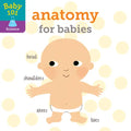 Baby 101: Anatomy for Babies - Board Book