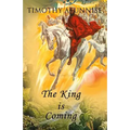 The King Is Coming - Paperback