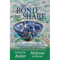 The Bond We Share: A True Story of Adoption, Family Dysfunction, Traumatic Separation, and the Healing Journey That Reunited a Brother and Sister - Paperback