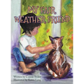 My Fair Weather Friend - Hardcover