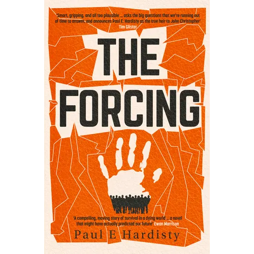 The Forcing: The Must-Read, Clarion-Call Climate-Change Thriller - Paperback
