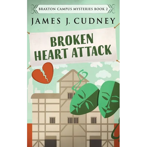 Broken Heart Attack - Hardcover