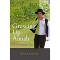 Growing Up Amish: The Rumspringa Years - Paperback