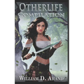 Otherlife: Compilation: Selfless Hero (Books 1-3) - Paperback