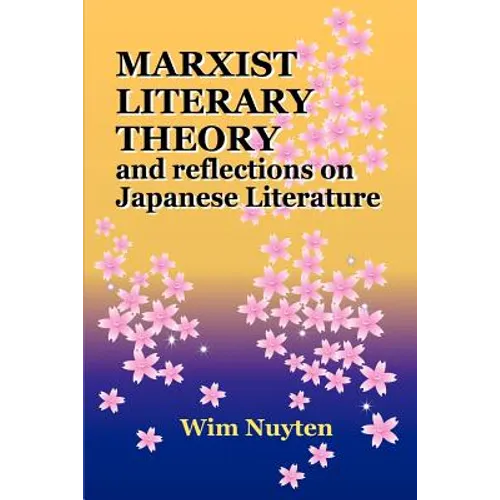 Marxist Literary Theory and Reflections on Japanese Literature - Paperback