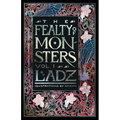 The Fealty of Monsters: Volume 1 - Paperback
