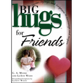 Big Hugs for Friends - Paperback