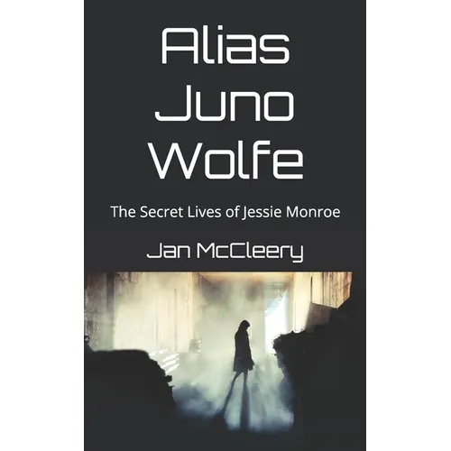 Alias Juno Wolfe - Paperback