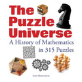 The Puzzle Universe: A History of Mathematics in 315 Puzzles - Paperback