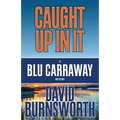 Caught Up in It - Paperback