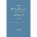 Roster of Revolutionary Soldiers in Georgia. Volume III. Georgia Society Daughters of the American Revolution - Paperback
