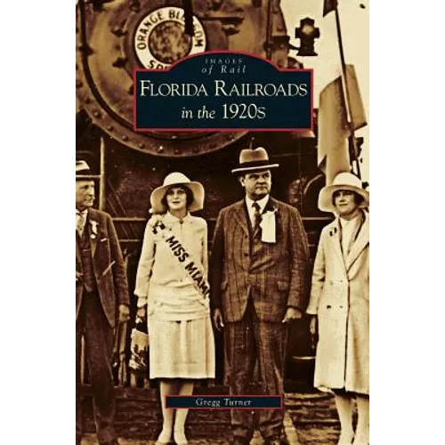 Florida Railroads in the 1920s - Hardcover